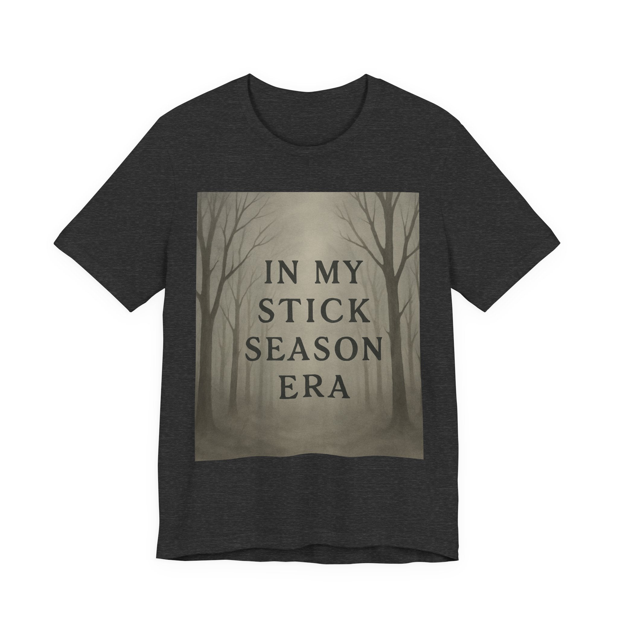Unisex Short Sleeve Tee - 'In My Stick Season Era' Design