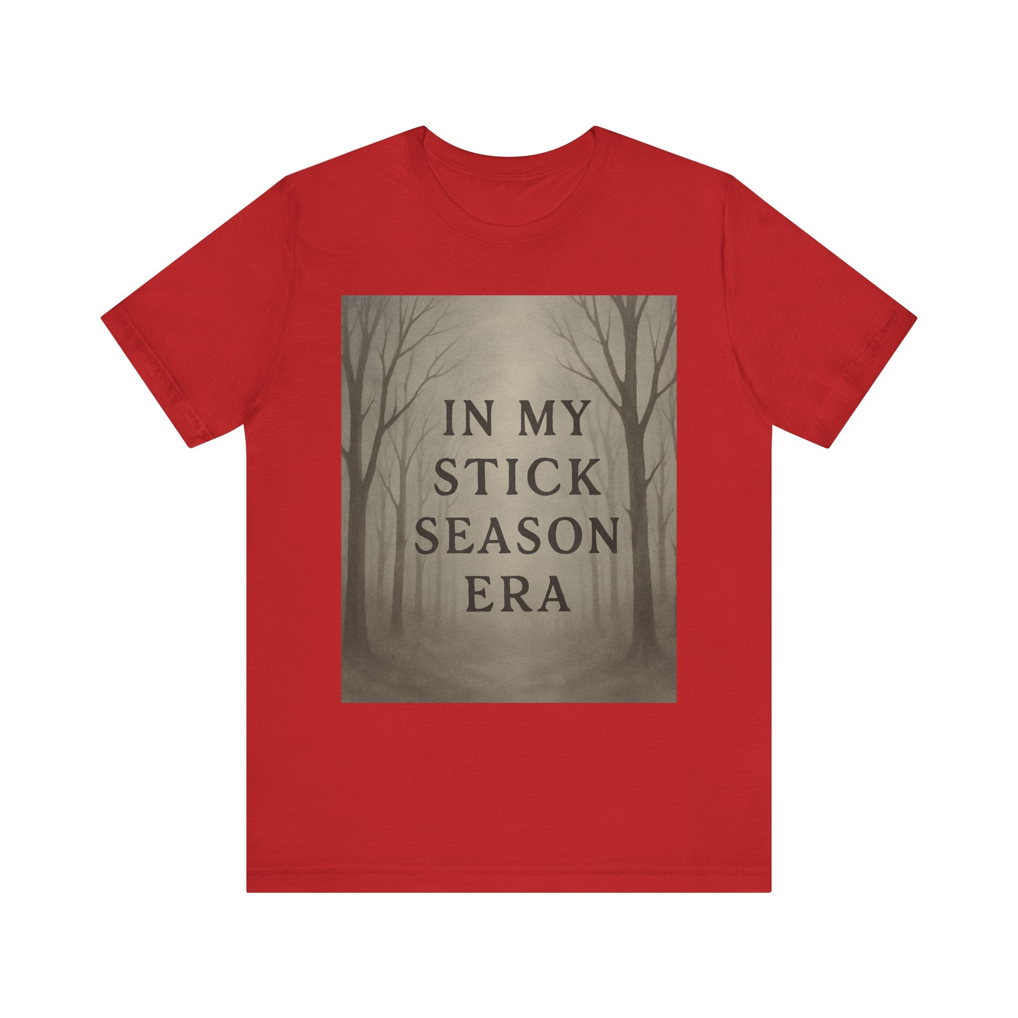 Unisex Short Sleeve Tee - 'In My Stick Season Era' Design