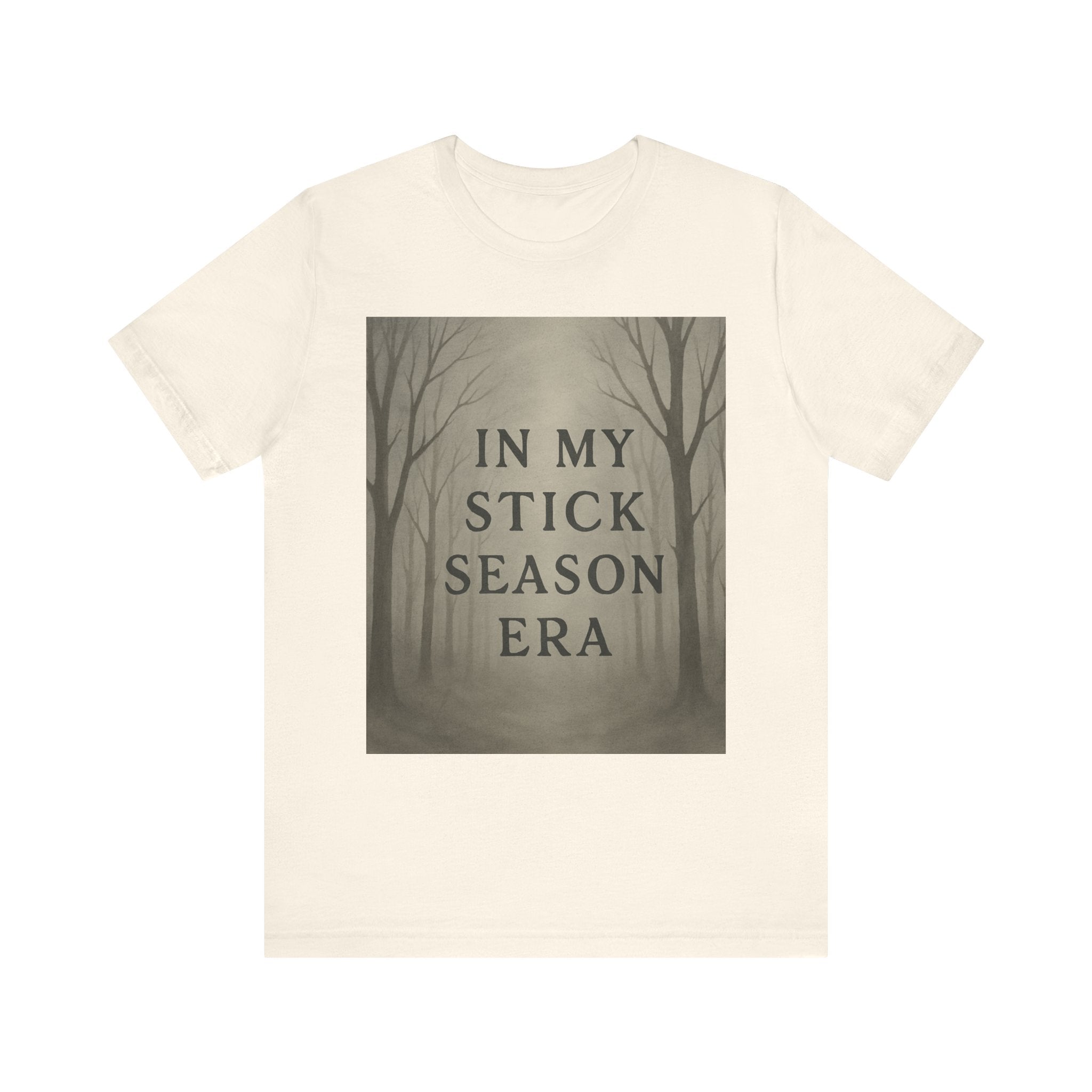 Unisex Short Sleeve Tee - 'In My Stick Season Era' Design