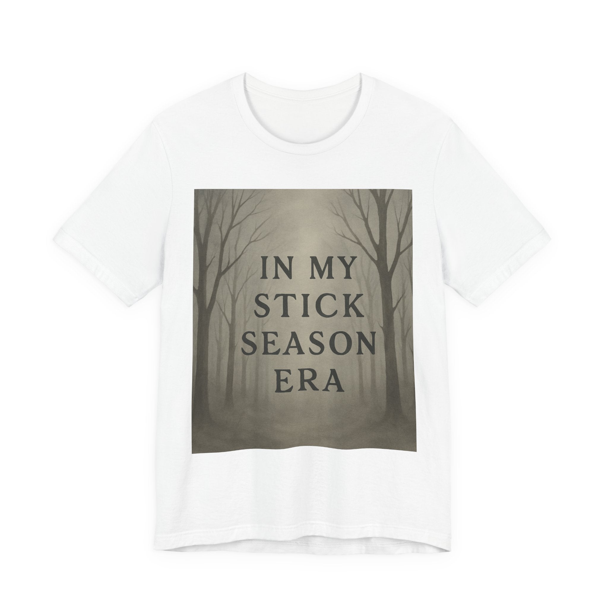 Unisex Short Sleeve Tee - 'In My Stick Season Era' Design